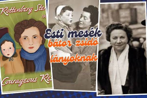 Esti mesék erős zsidó lányoknak: A bátor megmentő – Recha Rottenberg Sternbuch
